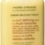 Mixed Chicks Leave In Conditioner
